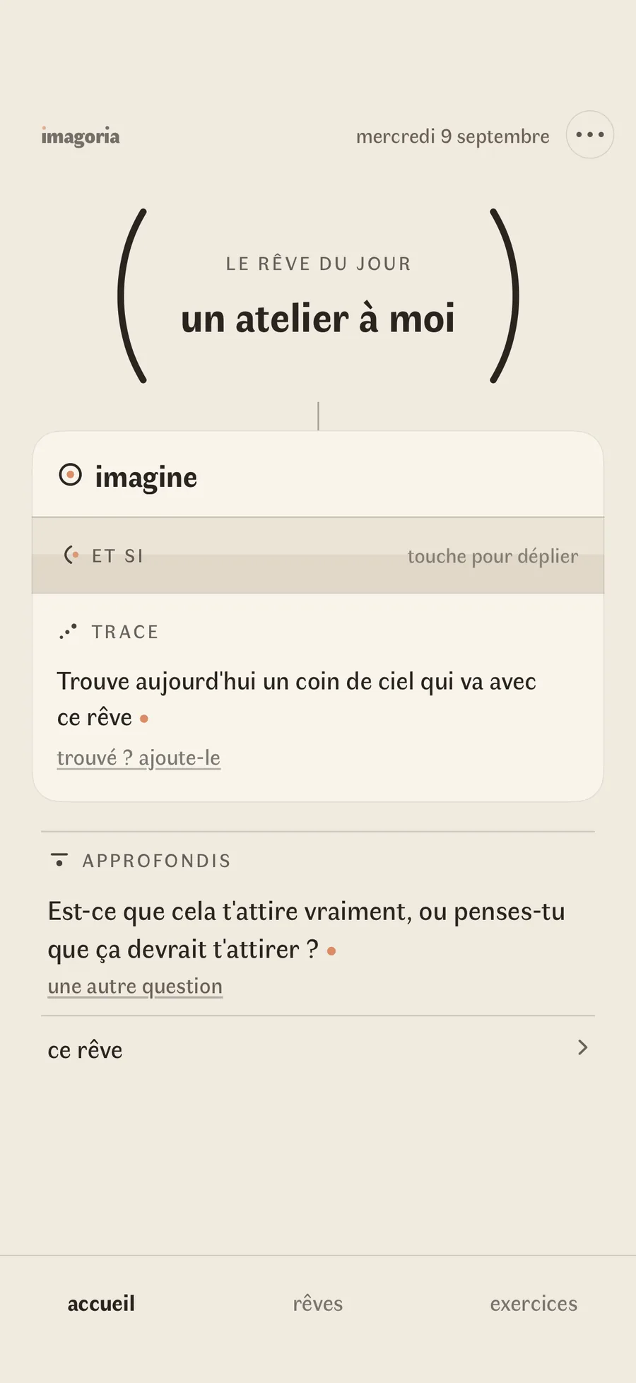 L'écran d'accueil d'Imagoria : le rêve du jour tenu entre deux arcs, et en dessous une feuille portant imagine, et si et une trace, puis une question pour réfléchir au rêve
